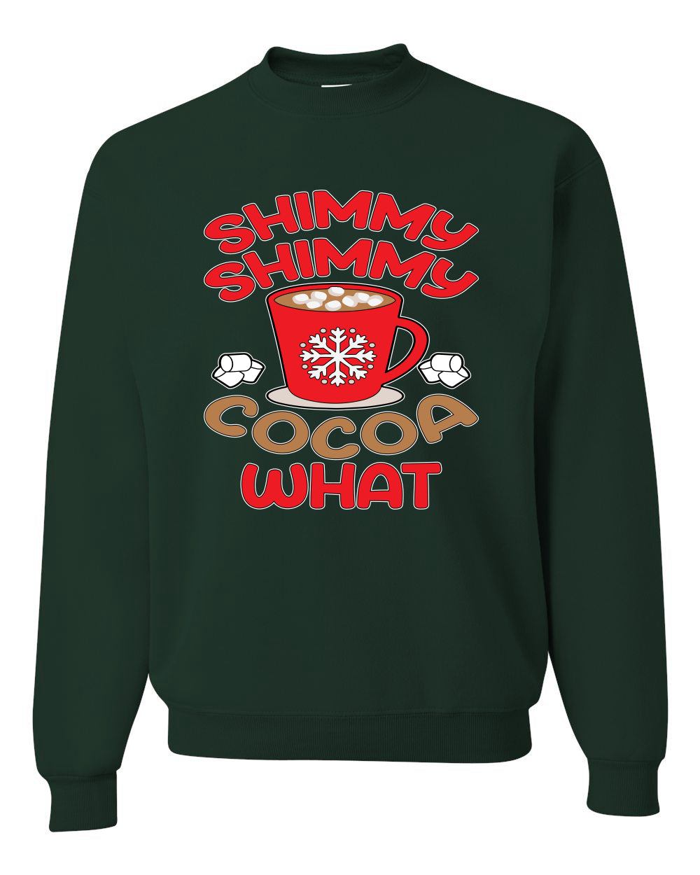 Shimmy Shimmy Cocoa What Christmas Unisex Crewneck Graphic Sweatshirt