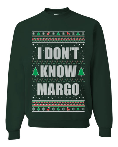 I Don't Know Margo Individual Couples Ugly Christmas Sweater Unisex Crewneck Graphic Sweatshirt