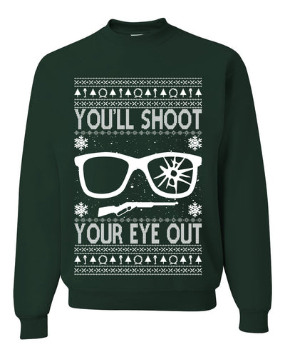 Christmas Story Meme You'll Shoot Your Eye Out Ugly Christmas Sweater Unisex Crewneck Graphic Sweatshirt