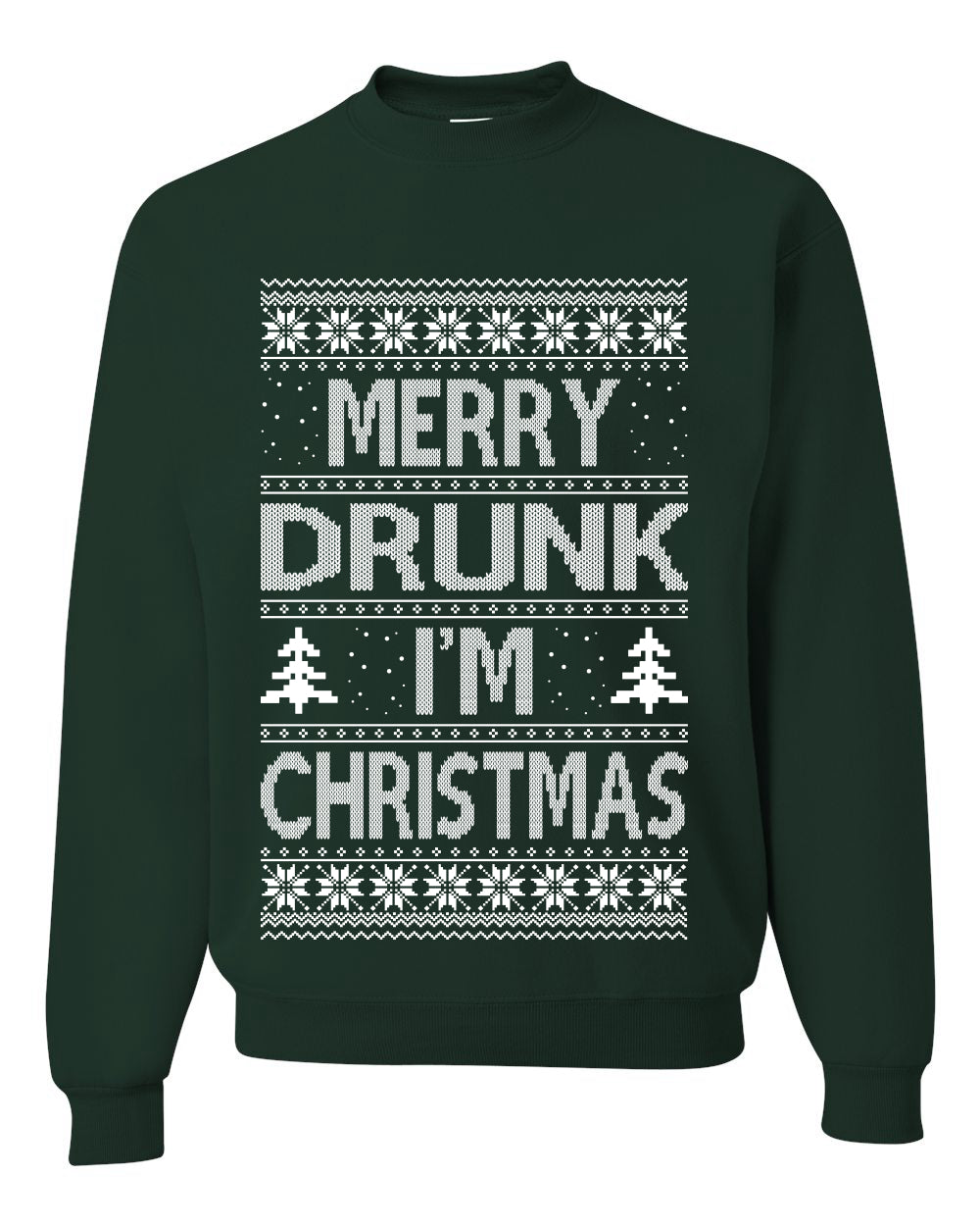 Merry Drunk I'm Christmas Beer Wine Drinking Holiday Humor  Ugly Christmas Sweater Unisex Crewneck Graphic Sweatshirt