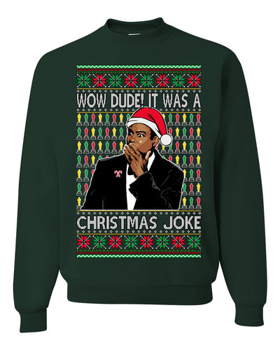 Chris Meme Award Show Wow Dude It Was A Christmas Joke Ugly Christmas Sweater Unisex Crewneck Graphic Sweatshirt