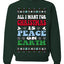 All I Want For Christmas Is Peace on Earth  Ugly Christmas Sweater Unisex Crewneck Sweatshirt