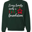 Every Family Needs a Stable Foundation Christmas Unisex Crewneck Sweatshirt