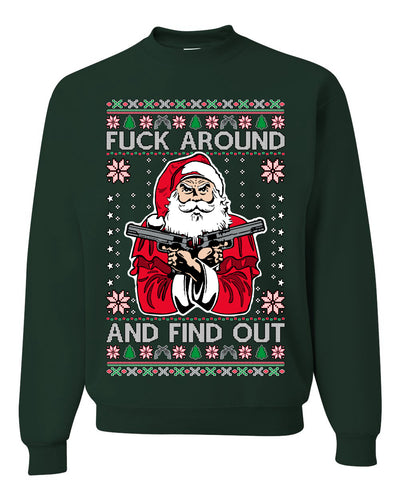 F Around And Find Out Santa Ugly Christmas Sweater Unisex Crewneck Sweatshirt