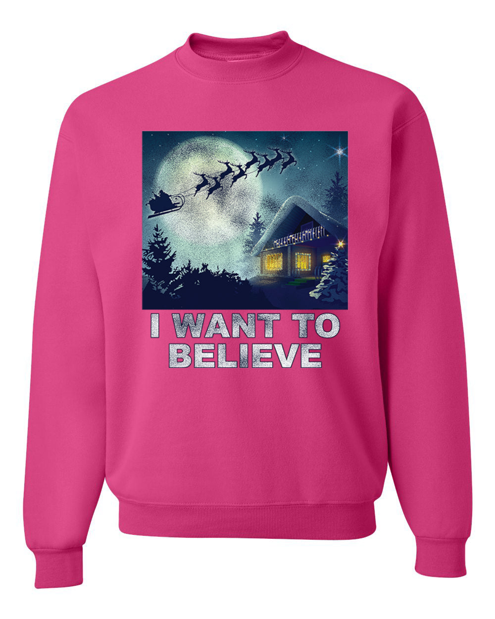 I Want To Believe  Merry Christmas Unisex Crewneck Graphic Sweatshirt