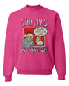 Santa Claus Is Coming, That's What She Said  Merry Christmas Unisex Crewneck Graphic Sweatshirt