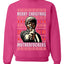 Merry Christmas Motherfuckers  Merry Ugly Christmas Sweater Unisex Crewneck Graphic Sweatshirt