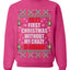 First Christmas Without My Crazy Ex-Husband  Merry Ugly Christmas Sweater Unisex Crewneck Graphic Sweatshirt