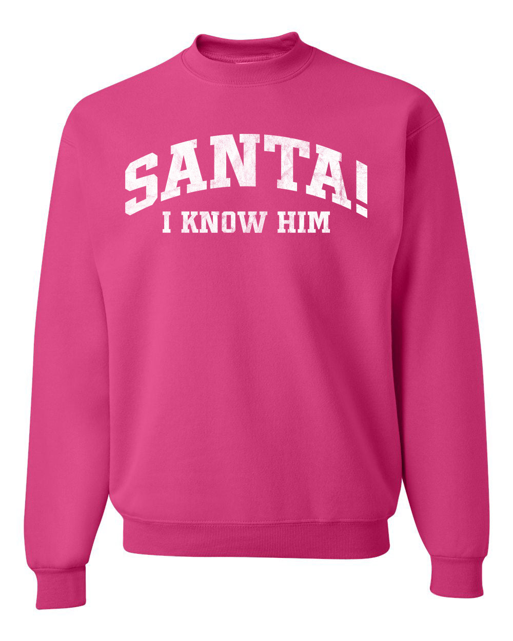 Vintage Movie Quote Santa! I Know Him Christmas Unisex Crewneck Sweatshirt