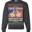 Fuck Biden and Fuck You For Voting For Him  Merry Ugly Christmas Sweater Unisex Crewneck Graphic Sweatshirt