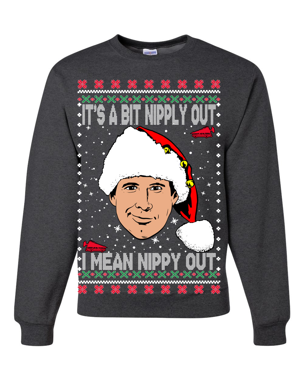 Clark Grizwald It's A Bit Nipply Out  Merry Ugly Christmas Sweater Unisex Crewneck Graphic Sweatshirt
