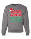 Dear Santa Define Good Merry Christmas Unisex Crewneck Graphic Sweatshirt