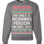 I'm Only A Morning Person on December 25th Ugly Christmas Sweater Unisex Crewneck Sweatshirt