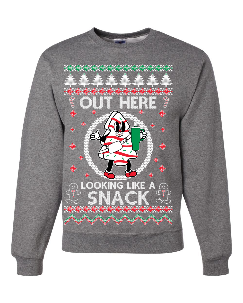 Out Here Looking Like A Snack Cookie Ugly Christmas Sweater Unisex Crewneck Sweatshirt