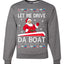 Let Me Drive Da Boat Funny Santa Xmas Merry Ugly Christmas Sweater Unisex Crewneck Graphic Sweatshirt