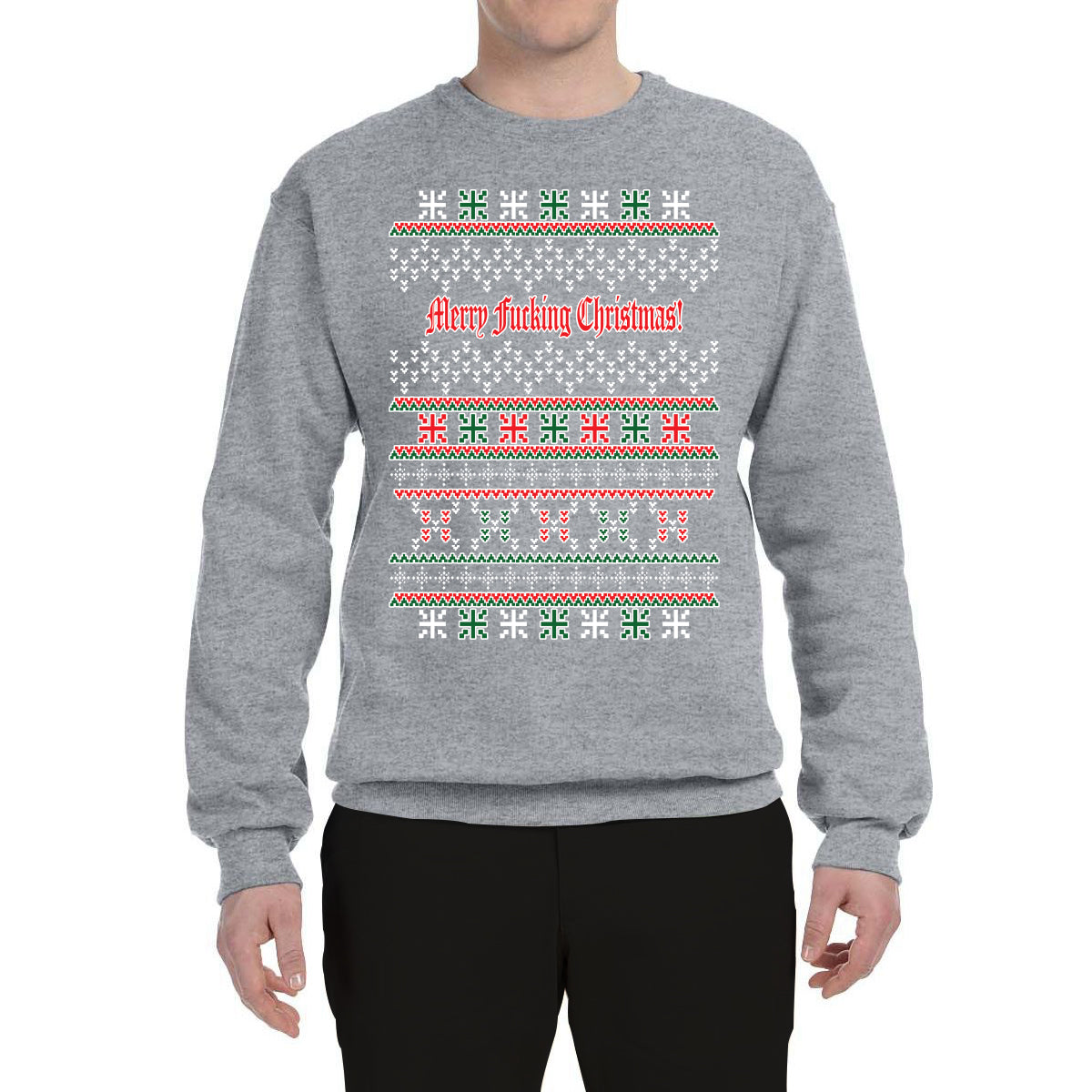 Merry Fucking Christmas Funny Classic Xmas Merry Ugly Christmas Sweater Unisex Crewneck Graphic Sweatshirt