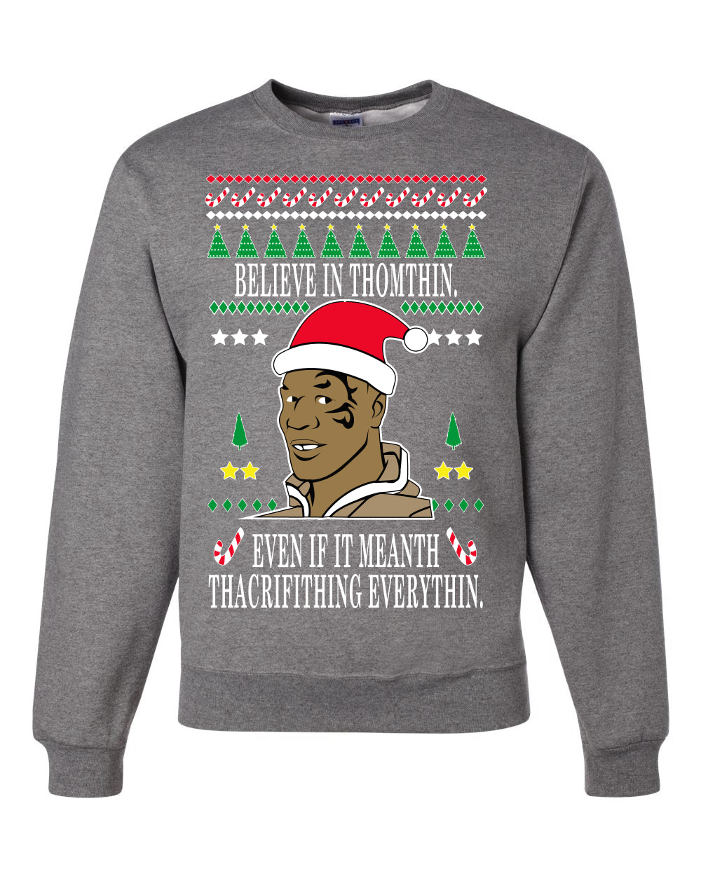 Lisp Believe in Thomthin Thacrifithing Everythin Merry Ugly Christmas Sweater Unisex Crewneck Graphic Sweatshirt