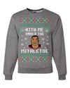 Kith Me Under The Mithletoe | Tyson Lisp Merry Ugly Christmas Sweater Unisex Crewneck Graphic Sweatshirt