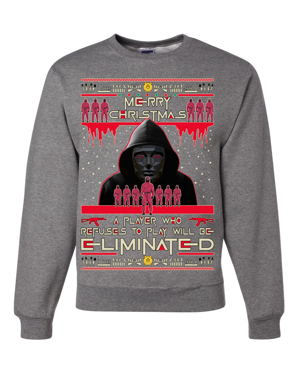 Merry Xmas Squid Game Not be Eliminated Ugly Christmas Sweater Unisex Crewneck Sweatshirt