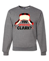 You Serious Clark?  Merry Christmas Unisex Crewneck Graphic Sweatshirt
