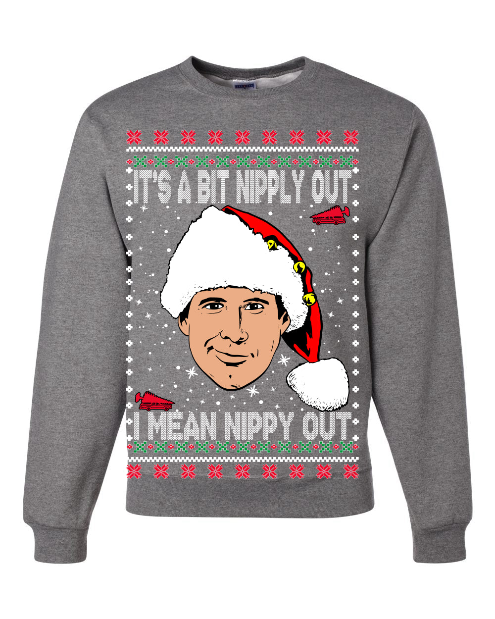 Clark Grizwald It's A Bit Nipply Out  Merry Ugly Christmas Sweater Unisex Crewneck Graphic Sweatshirt