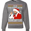 Bad Santa Fucking Santy Claus  Merry Ugly Christmas Sweater Unisex Crewneck Graphic Sweatshirt