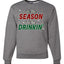 Tis' the Season To Be Drinkin' Christmas Unisex Crewneck Graphic Sweatshirt