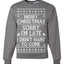 Merry Christmas Sorry I'm Late I Didn't Want To Come Ugly Christmas Sweater Unisex Crewneck Graphic Sweatshirt