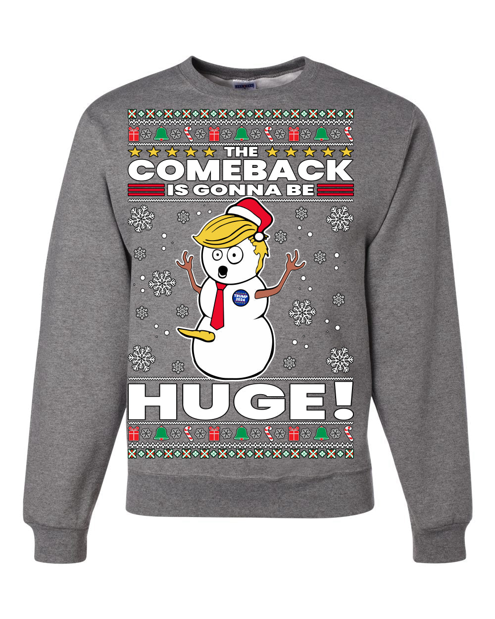 Trump 2024 The Comeback Is Gonna Be HUGE Ugly Christmas Sweater Unisex Crewneck Graphic Sweatshirt