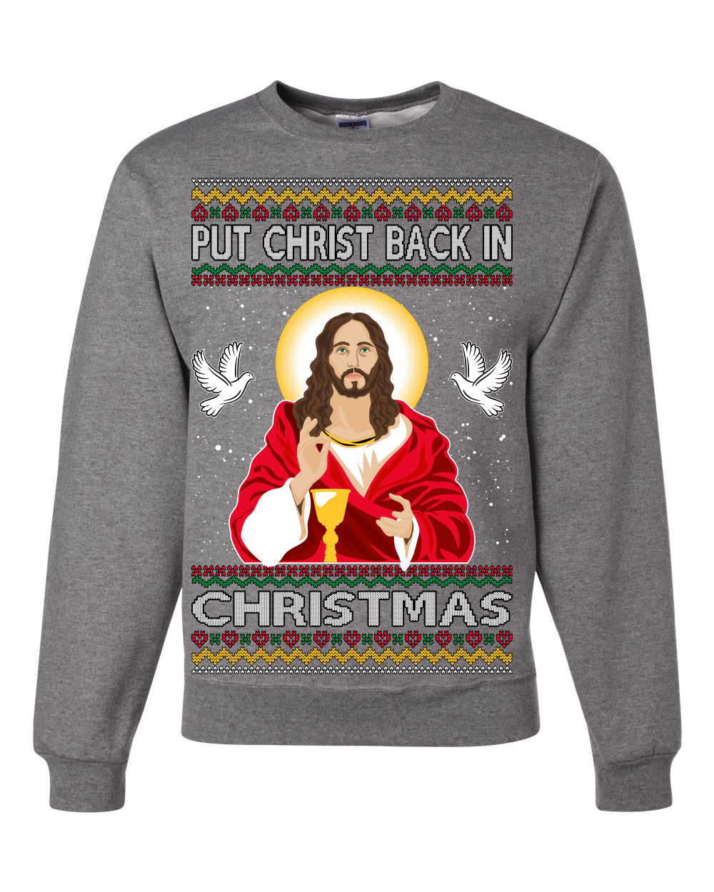 Put Christ Back In Christmas Ugly Christmas Sweater Unisex Crewneck Sweatshirt