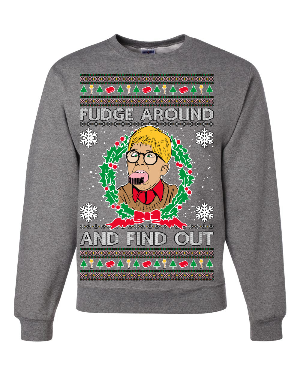 Fudge Around And Find Out Story Ugly Christmas Sweater Unisex Crewneck Sweatshirt