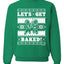 Let's Get Baked | Holiday Ginger Bread Design Merry Ugly Christmas Sweater Unisex Crewneck Graphic Sweatshirt