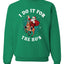 I Do It For The Ho's  Merry Christmas Unisex Crewneck Graphic Sweatshirt
