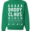 Daddy Claus Merry Ugly Christmas Sweater Unisex Crewneck Graphic Sweatshirt
