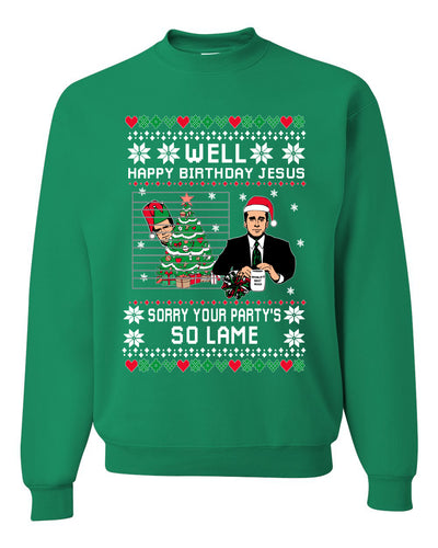 Well Happy Birthday Jesus Funny Quote Office Merry Ugly Christmas Sweater Unisex Crewneck Graphic Sweatshirt