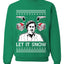 Pablo Escobar Let It Snow Ugly Christmas Sweater Unisex Crewneck Graphic Sweatshirt