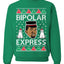 Bipolar Express Ye Funny Xmas Ugly Christmas Sweater Unisex Crewneck Graphic Sweatshirt