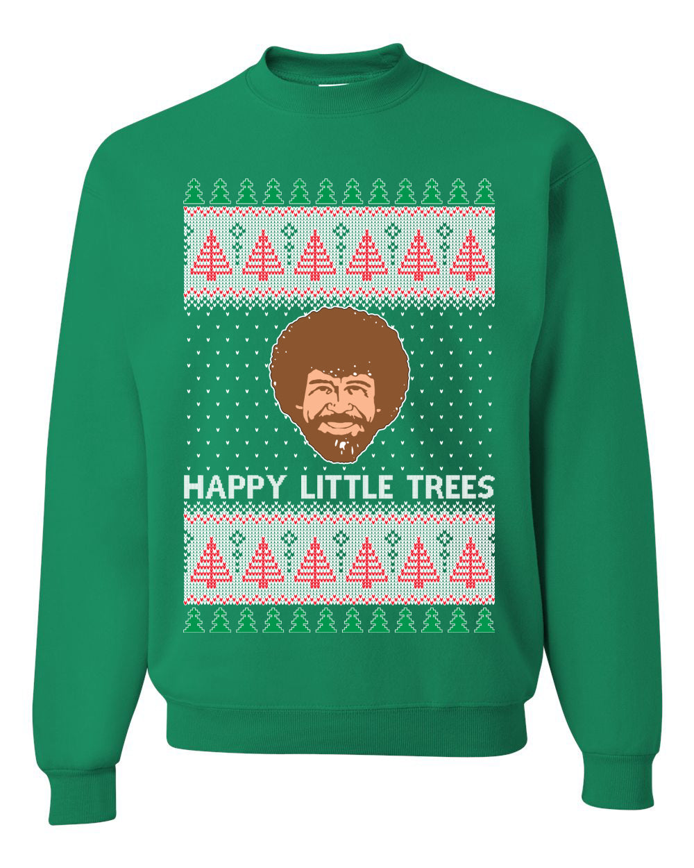 Happy Little Trees  Ugly Christmas Sweater Unisex Crewneck Sweatshirt