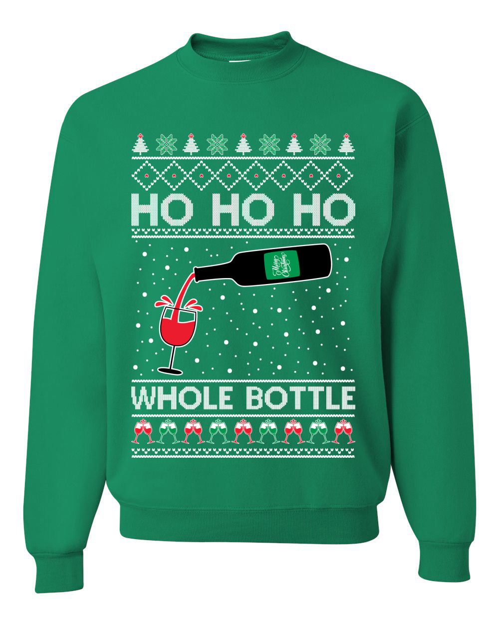 Ho Ho Ho Whole Bottle Wine Spirits Ugly Christmas Sweater Unisex Crewneck Sweatshirt
