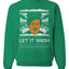 Let It Snow Funny Pablo Escobar Xmas Merry Ugly Christmas Sweater Unisex Crewneck Graphic Sweatshirt