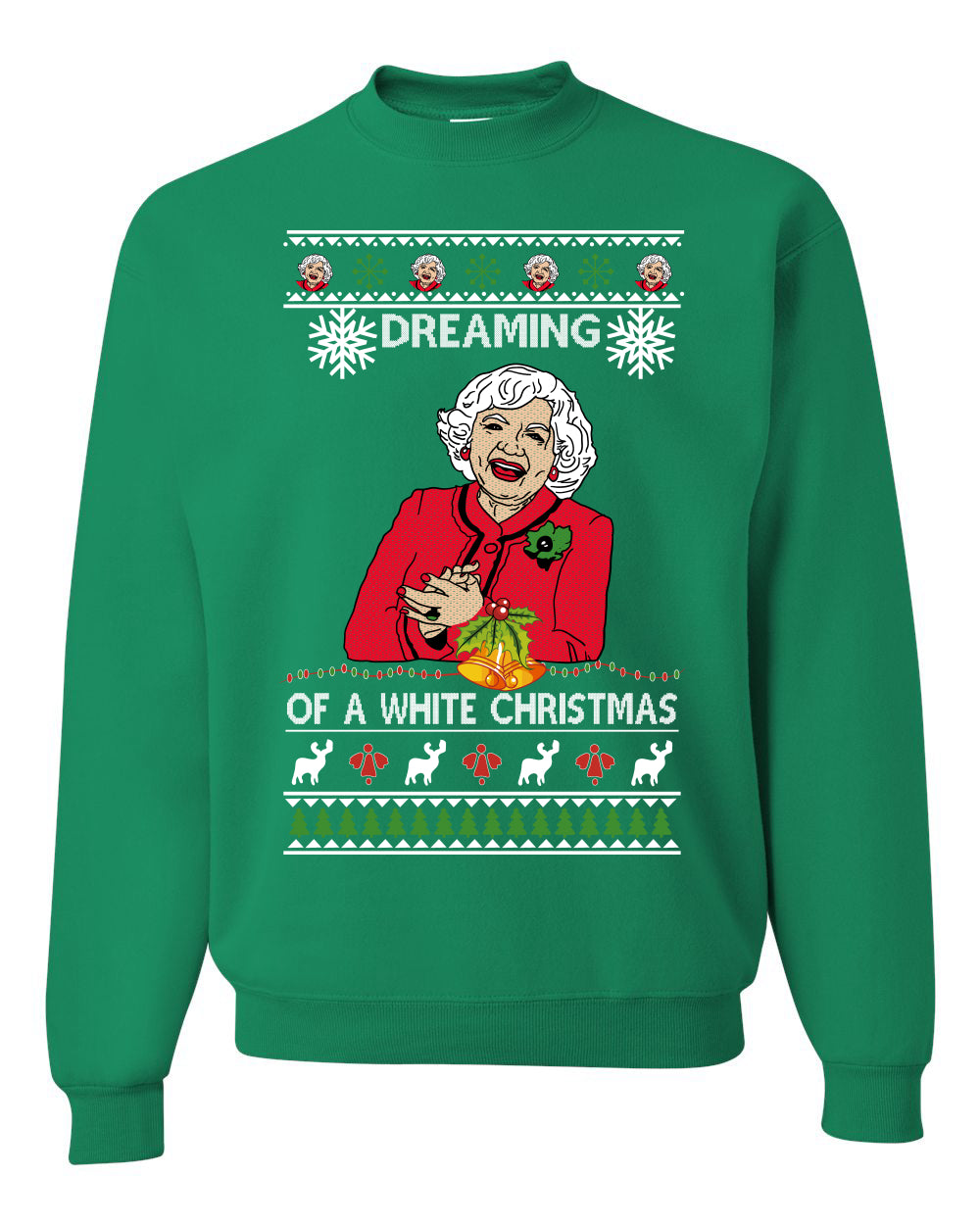 Betty White I'm Dreaming of a White Christmas Ugly Christmas Sweater Unisex Crewneck Graphic Sweatshirt