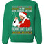 Bad Santa Fucking Santy Claus  Merry Ugly Christmas Sweater Unisex Crewneck Graphic Sweatshirt
