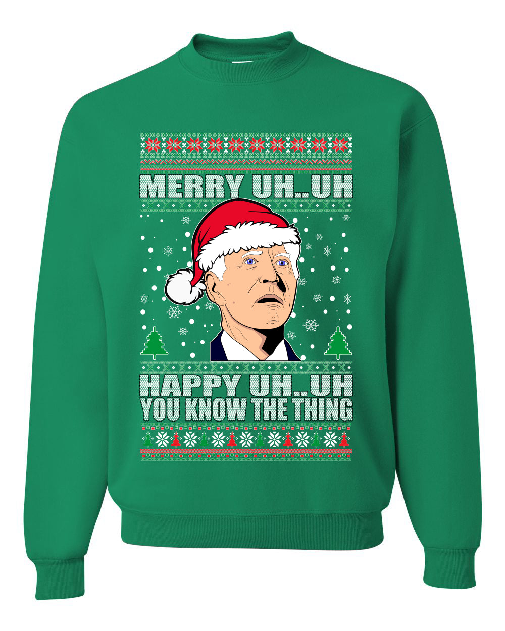Merry UH UH You Know The Thing Ugly Christmas Sweater Unisex Crewneck Graphic Sweatshirt