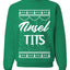 Tinsel Tits Individual Couples Ugly Christmas Sweater Unisex Crewneck Graphic Sweatshirt