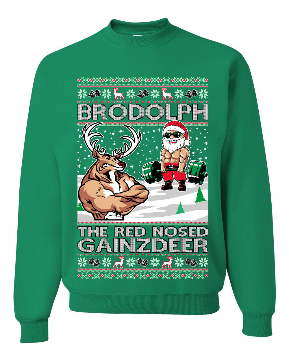 Brodolph Santa Working Out Gym the Red Nosed Gainzdeer Ugly Christmas Sweater Unisex Crewneck Graphic Sweatshirt