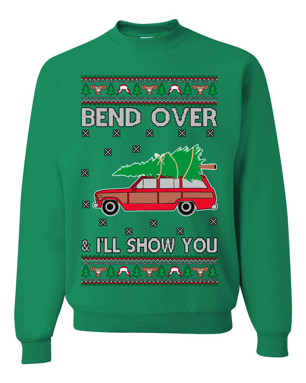 Bend Over & I'll Show You Colored Ugly Christmas Sweater Unisex Crewneck Sweatshirt