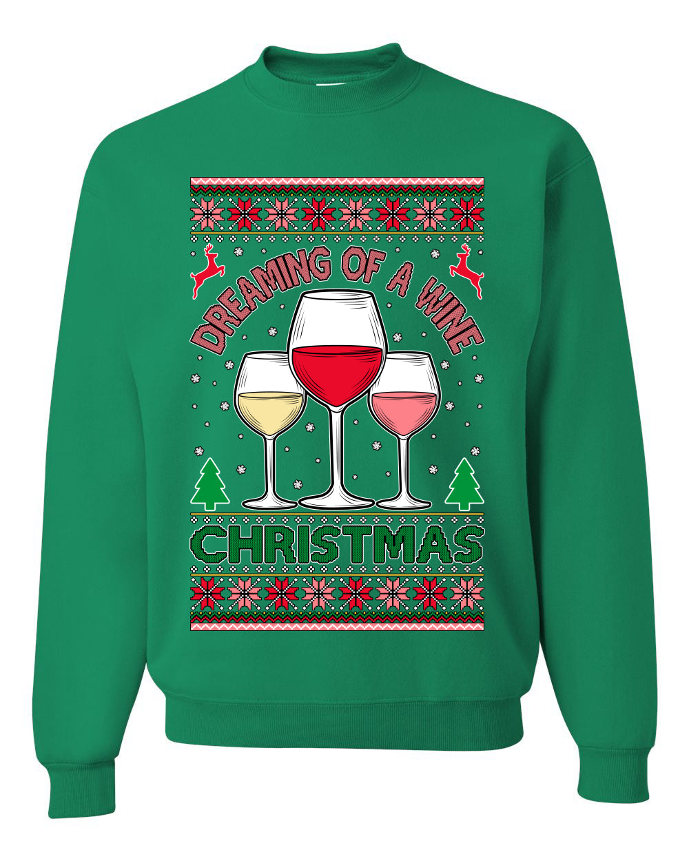 Dreaming Of A Wine Christmas Drinking Red White Drunk  Ugly Christmas Sweater Unisex Crewneck Graphic Sweatshirt