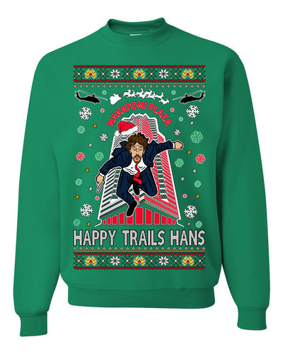 Nakatomi Plaza Happy Trails Hanz Ugly Christmas Sweater Unisex Crewneck Graphic Sweatshirt