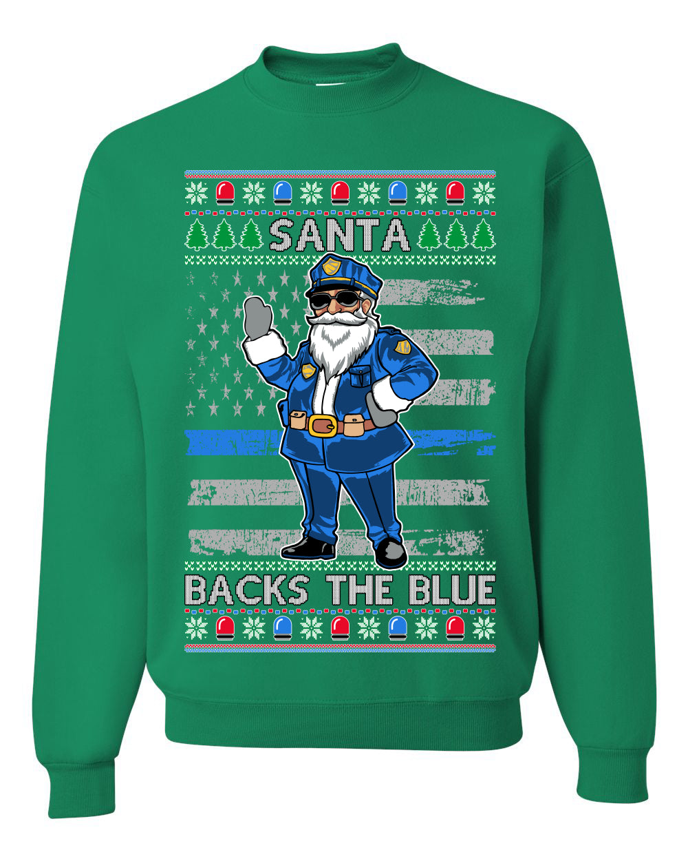 Santa Backs The Blue Pro Police Santa Claus Ugly Christmas Sweater Unisex Crewneck Sweatshirt