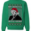 Sleepy Joe Merry Xmas To All And All A Good Night Ugly Christmas Sweater Unisex Crewneck Sweatshirt
